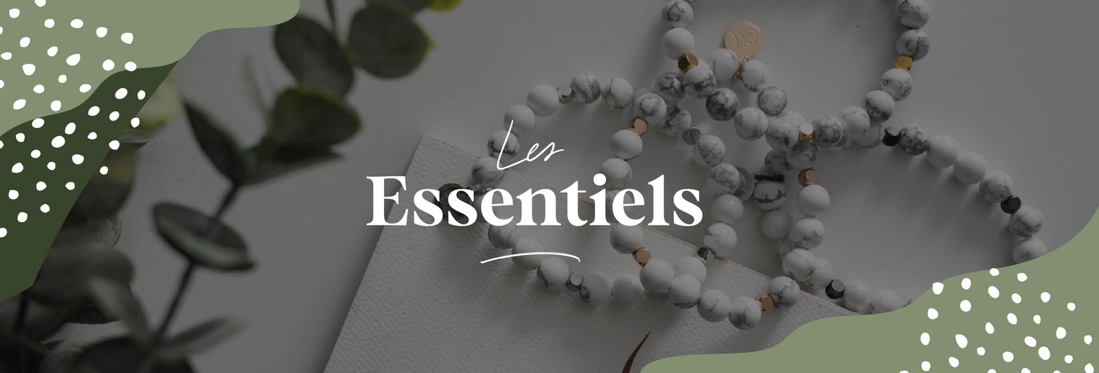 Les Essentiels